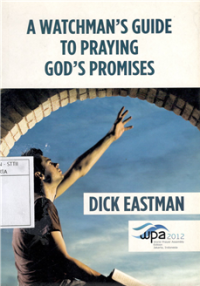A Watchman's Guide To Praying God Promises