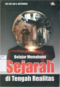 Belajar Memahami Sejarah di Tengah Realitas