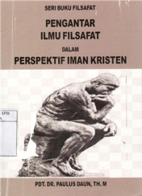 Pengantar Ilmu Filsafat Dalam Prespektif Iman Kristen